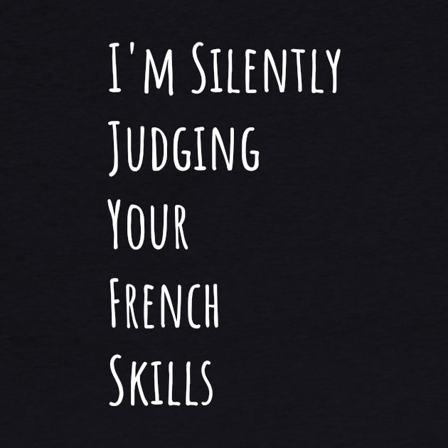 I'm Silently Judging Your French Skills by divawaddle